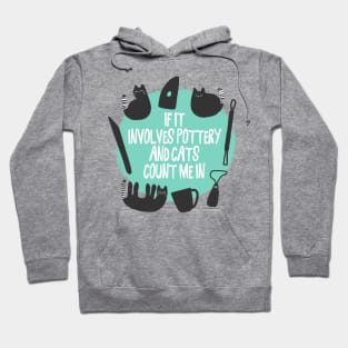 Pottery and Cats Hoodie